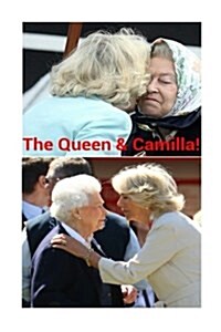 The Queen & Camilla!: Move Over Darling! (Paperback)