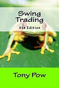Swing Trading 4th Edition (Paperback)