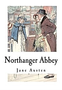 Northanger Abbey: Classic Novels (Paperback)