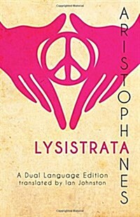 Aristophanes Lysistrata: A Dual Language Edition (Paperback)