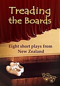 Treading the Boards: Eight Short Plays from New Zealand (Paperback)