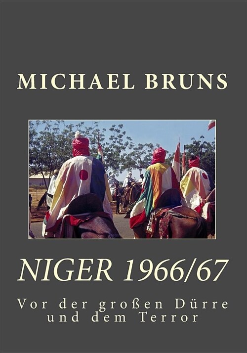 Niger: VOR Der Gro?n D?re (Paperback)