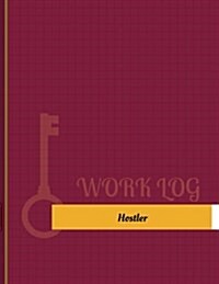 Hostler Work Log: Work Journal, Work Diary, Log - 131 Pages, 8.5 X 11 Inches (Paperback)