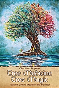 Tree Medicine Tree Magic (Paperback, Second Edition)