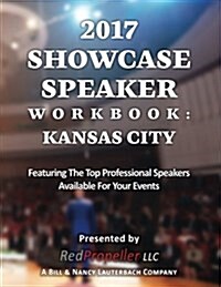 2017 Speaker Showcase: Kansas City (Paperback)