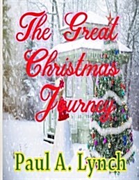 The Great Christmas Journey (Paperback)