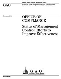 Office of Compliance: Status of Management Control Efforts to Improve Effectiveness (Paperback)