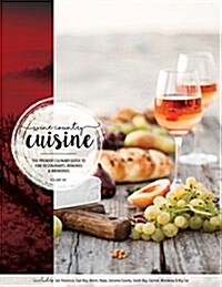Wine Country Cuisine: The Premier Culinary Guide to the Restaurants and Wineries (Hardcover)