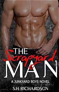 The Scrapyard Man: A Junkyard Boys Novel (Paperback)