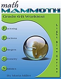 Math Mammoth Grade 6-B Worktext (Paperback)