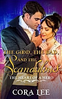 The Good, the Bad, and the Scandalous (Paperback)