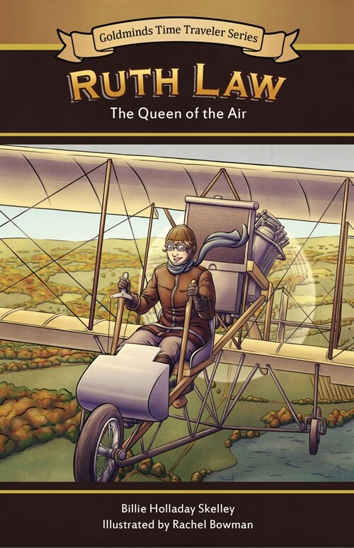 Ruth Law: The Queen of the Air (Hardcover)