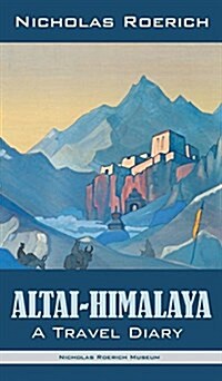 Altai-Himalaya: A Travel Diary (Hardcover)