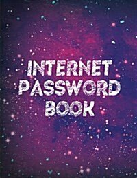 Internet Password Book: In the Space - Large Print (8.5x11 Password Book for Record 400+ User/Pass): Internet Password Book (Paperback)