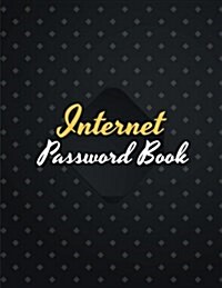 Internet Password Book: A Luxury Matte Password Organizer with Tabs (8.5x11 - Large Print) 108 Pages: Internet Password Book (Paperback)