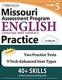 Missouri Assessment Program Test Prep: Grade 5 English Language Arts Literacy (Ela) Practice Workbook and Full-Length Online Assessments: Map Study Gu (Paperback)