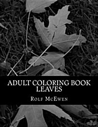 Adult Coloring Book - Leaves (Paperback)