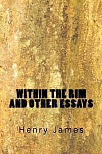 Within the Rim and Other Essays (Paperback)