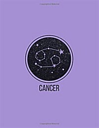 Cancer: 2018 Weekly Monthly Planner Cancer Zodiac Constellation with Inspirational Quotes + to Do Lists (Paperback)