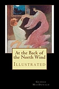 At the Back of the North Wind: Illustrated (Paperback)