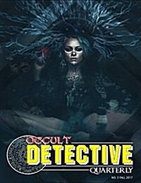 Occult Detective Quarterly Issue 3 (Paperback)