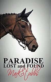 Paradise Lost and Found (Paperback)