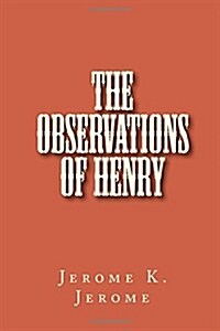 The Observations of Henry (Paperback)