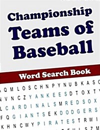Championship Teams of Baseball Word Search Book (Paperback)