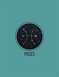 Pisces: 2018 Weekly Monthly Planner Zodiac Constellation Pisces with Inspirational Quotes + to Do Lists (Paperback)