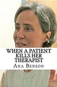 When a Patient Kills Her Therapist (Paperback)