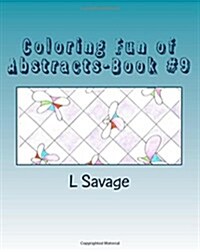 Coloring Fun of Abstracts-Book #9 (Paperback)