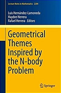 Geometrical Themes Inspired by the N-Body Problem (Paperback, 2018)