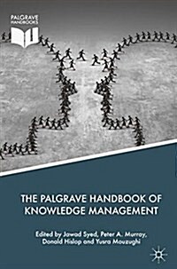 The Palgrave Handbook of Knowledge Management (Hardcover, 2018)
