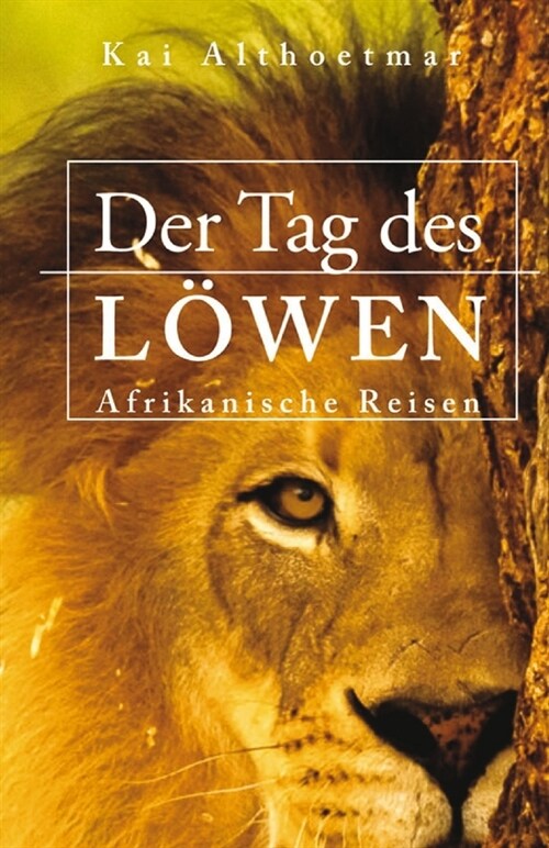 Der Tag des L?en: Afrikanische Reisen (Paperback)