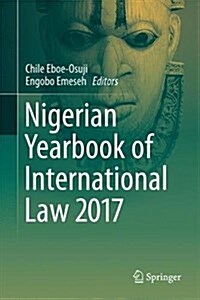 Nigerian Yearbook of International Law 2017 (Hardcover, 2018)