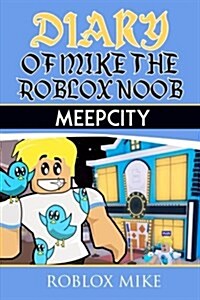 [중고] Diary of Mike the Roblox Noob: Meepcity (Paperback)