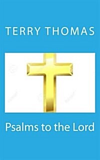 Psalms to the Lord (Paperback)