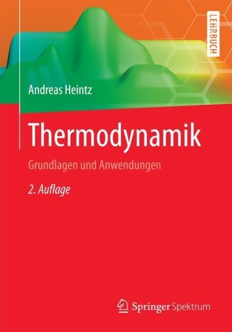 Thermodynamik: Grundlagen Und Anwendungen (Paperback)