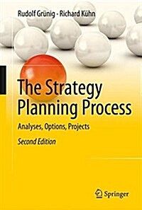 The Strategy Planning Process: Analyses, Options, Projects (Hardcover, 2, 2018)