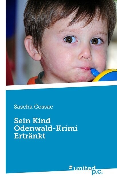 Sein Kind Odenwald-Krimi Ertr?kt (Paperback)