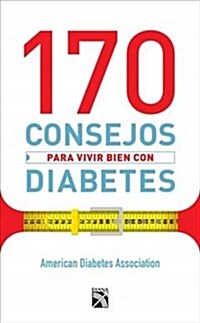 170 Consejos Para Vivir Bien Con Diabetes (Paperback)