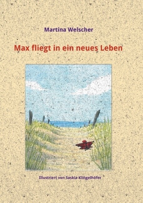 Max Fliegt in Ein Neues Leben (Paperback)