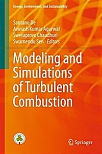 Modeling and Simulation of Turbulent Combustion (Hardcover, 2018)