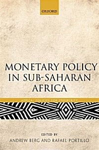 Monetary Policy in Sub-Saharan Africa (Hardcover)