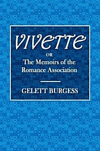 Vivette or the Memoirs of the Romance Association (Paperback)