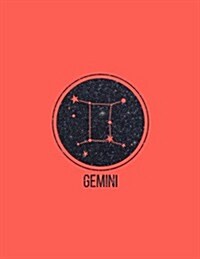 Gemini: 2018 Weekly Monthly Planner Gemini Zodiac Constellation with Inspirational Quotes + to Do Lists (Paperback)