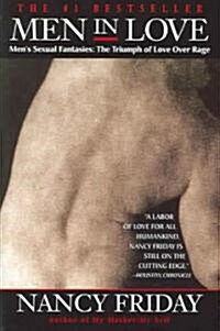 Men in Love: Mens Sexual Fantasies: The Triumph of Love Over Rage (Paperback)