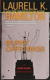 Burnt Offerings: An Anita Blake, Vampire Hunter Novel (Mass Market Paperback)