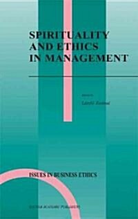 Spirituality and Ethics in Management (Hardcover)