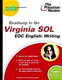 The Princeton Review Roadmap to the Virginia Sol Eoc English : Writing (Paperback)